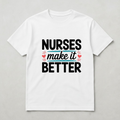 Nurses make it better