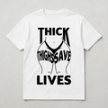 Thick Thighs Saves Lives