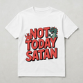 Not Today Satan
