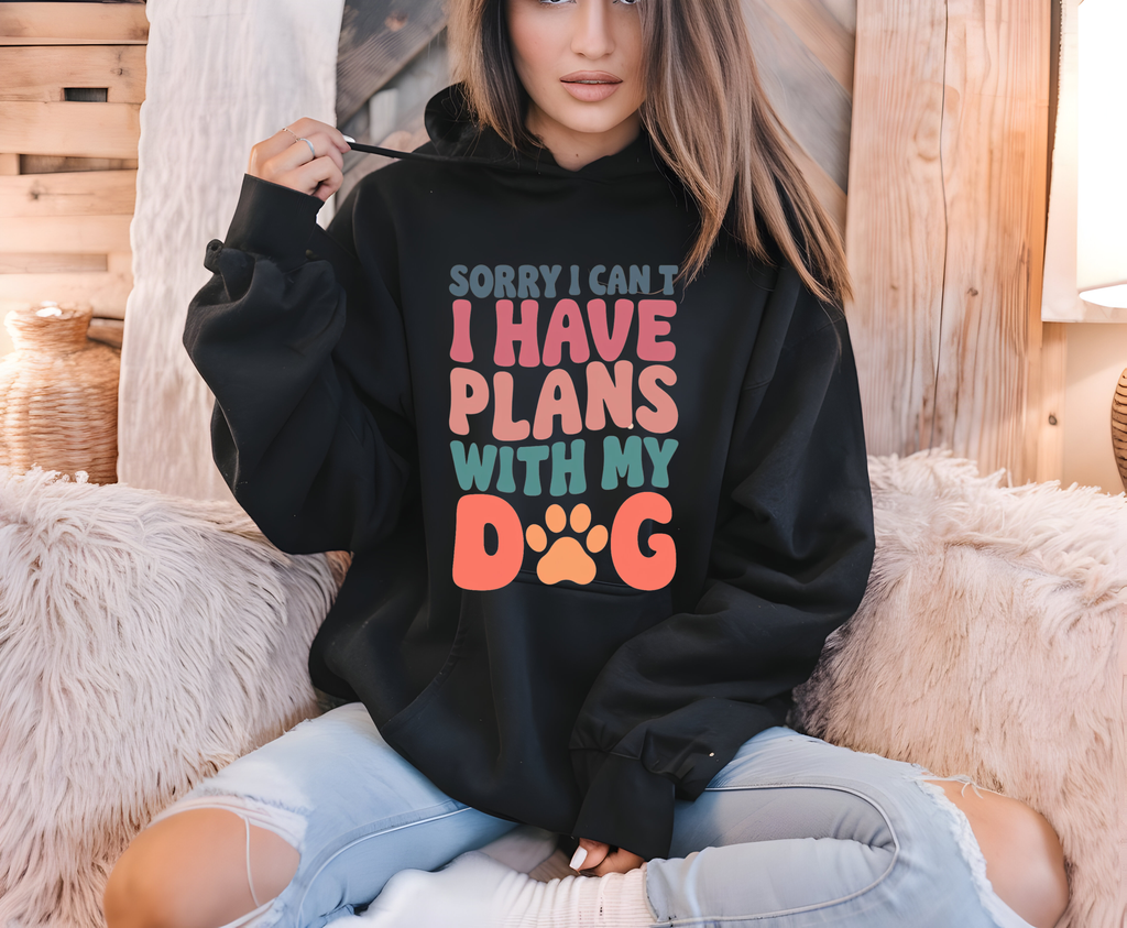 Sorry I Can't I have Plans With My Dog