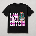 I am that bitch