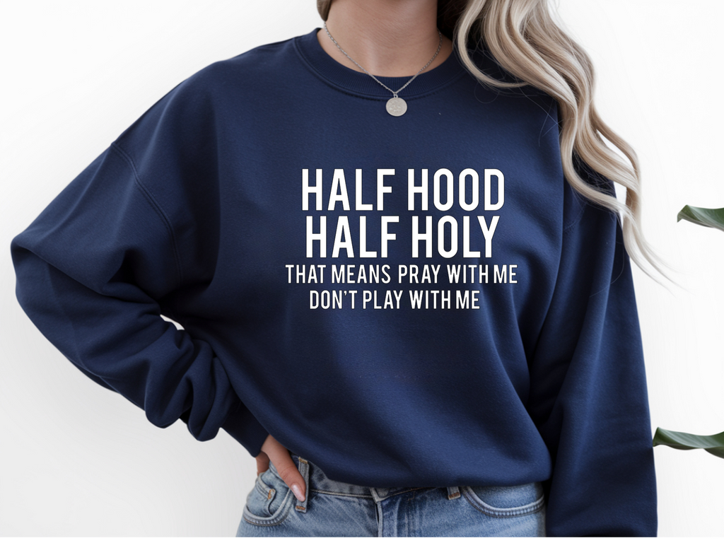 Half Hood Half Holy