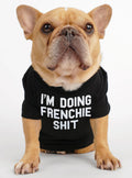 Doing Frenchie Sh!t